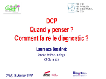 DCP, quand y penser? Comment faire le diagnostic ?