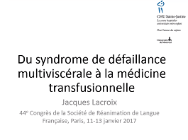 De la défaillance multiviscérale à la médecine transfusionnelle