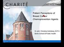 Decision Making in the Context of Breast Cancer Chemoprevention: Patient Perceptions and the Meaning of Risk Decision Making in the Context of Breast Cancer Chemoprevention: Patient Perceptions and the Meaning of Risk