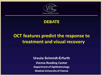 Developments in Diabetic Macular Edema-ESASO Style Debate Developments in Diabetic Macular Edema-ESASO Style Debate