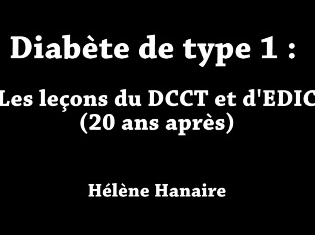 Diabète de type 1 : les leçons du DCCT et d’EDIC (20 ans après)