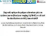 Diagnostic optique des polypes colorectaux grâce au système Lasereo (Blue Laser Imaging, Fujifilm) en utilisant les classifications de NICE, Sano et WASP