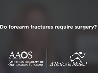 Do forearm fractures require surgery? Do forearm fractures require surgery?