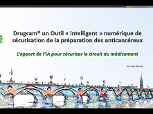 Drugcam® un Outil « intelligent » numérique de sécurisation de la préparation des anticancéreux Drugcam® un Outil « intelligent » numérique de sécurisation de la préparation des anticancéreux