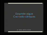 Dyspnée aiguë : cas radio-cliniques