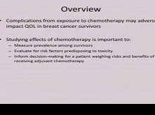 Early and Late Long-Term Effects of Adjuvant Chemotherapy Early and Late Long-Term Effects of Adjuvant Chemotherapy
