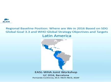 EASL-WHA (World Hepatitis Alliance) joint workshop. Latin America region