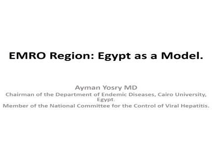 EASL-WHA (World Hepatitis Alliance) joint workshop - The EMRO region by Dr. Ayman Yosry. EASL-WHA (World Hepatitis Alliance) joint workshop - The EMRO region by Dr. Ayman Yosry.