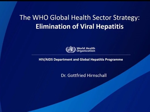 EASL-WHA (World Hepatitis Alliance) joint workshop. WHO draft global strategy by Dr. Hirnschall.