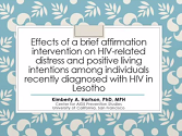 Effects of a brief affirmation intervention on HIV-related distress and positive living intentions among individuals recently diagnosed with HIV in Lesotho Effects of a brief affirmation intervention on HIV-related distress and positive living intentions among individuals recently diagnosed with HIV in Lesotho