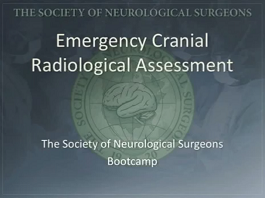 Emerging Cranial Radiological Assessment