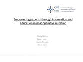 Empowering patients through information and education in post operative infection Empowering patients through information and education in post operative infection