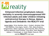 Enhanced infection prophylaxis reduces mortality in severely immunosuppressed HIV-infected adults and older children initiating antiretroviral therapy in Kenya, Malawi, Uganda and Zimbabwe: the REALITY trial Enhanced infection prophylaxis reduces mortality in severely immunosuppressed HIV-infected adults and older children initiating antiretroviral therapy in Kenya, Malawi, Uganda and Zimbabwe: the REALITY trial