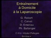 Entrainement à domicile à la laparoscopie - Congrès AFU 2005