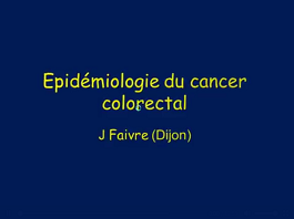 Epidemiologie du cancer colorectal