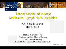 Etat thoracique et prise de décision - Lymphadénectomie vidéo-assistée (VATS) : comment faire? Etat thoracique et prise de décision - Lymphadénectomie vidéo-assistée (VATS) : comment faire?