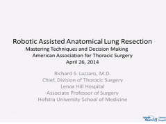 Etat thoracique et prise de décision - Résection anatomique pulmonaire robot-assistée Etat thoracique et prise de décision - Résection anatomique pulmonaire robot-assistée