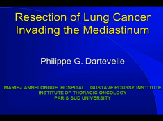 Etat thoracique et prise de décision - Résection d'un cancer pulmonaire envahissant le médiastin Etat thoracique et prise de décision - Résection d'un cancer pulmonaire envahissant le médiastin