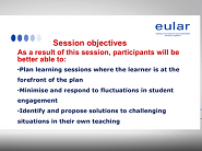 EULAR School of Rheumatology: Workshop Promoting interest in learning and effective learning styles EULAR School of Rheumatology: Workshop Promoting interest in learning and effective learning styles