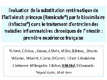 Evaluation de la substitution systématique de l'infliximab princeps (Remicade) par le biosimilaire (Inflectra) dans le traitement d'entretien des maladies inflammatoires chroniques de l'intestin : première expérience française