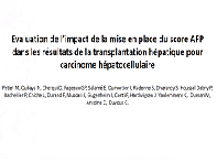 Evaluation de l'impact de la mise en place du score AFP dans les résultats de la transplantation hépatique pour carcinome hépatocellulaire