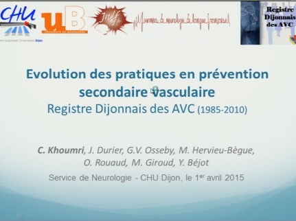 Evolution des pratiques en prévention secondaire vasculaire : Registre Dijonnais des AVC Evolution des pratiques en prévention secondaire vasculaire : Registre Dijonnais des AVC