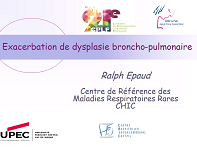 Exacerbation de dysplasie broncho-pulmonaire