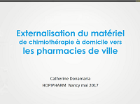 Externalisation du matériel de chimiothérapie à domicile vers les pharmacies de ville Externalisation du matériel de chimiothérapie à domicile vers les pharmacies de ville