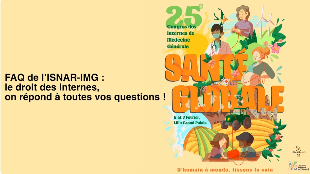 FAQ de l'ISNAR IMG : le droit des internes, on réponds à toutes vos questions ! FAQ de l'ISNAR IMG : le droit des internes, on réponds à toutes vos questions !