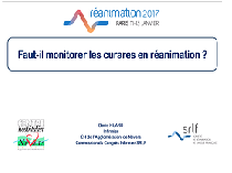 Faut-il monitorer la curarisation en réanimation ? Partie 2