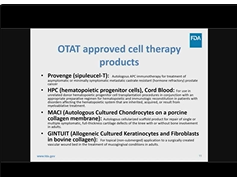 FDA Regulation of Cell and Gene Therapies: Facilitating Advanced Manufacturing FDA Regulation of Cell and Gene Therapies: Facilitating Advanced Manufacturing
