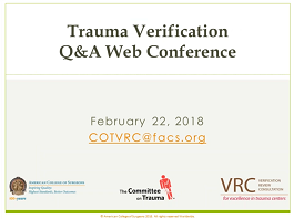 February 2018 Trauma Verification Q&A Web Conference February 2018 Trauma Verification Q&A Web Conference