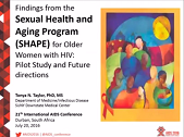 Findings from the Sexual Health and Aging Program (SHAPE) for older women with HIV pilot study and future directions Findings from the Sexual Health and Aging Program (SHAPE) for older women with HIV pilot study and future directions