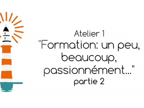 Formation un peu beaucoup passionnément - Partie 2 - 2014