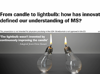 From candle to lightbulb : how has innovation defined our understanding of MS ? From candle to lightbulb : how has innovation defined our understanding of MS ?