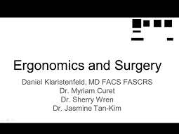 Functional Ergonomics for Surgeons: Protect Your Neck and Your Career Functional Ergonomics for Surgeons: Protect Your Neck and Your Career