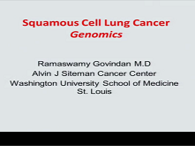 Genomic Landscape of Squamous Cell Carcinoma of the Lung Genomic Landscape of Squamous Cell Carcinoma of the Lung