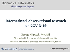 George Hripcsak, COVID-19 Virtual Symposium George Hripcsak, COVID-19 Virtual Symposium