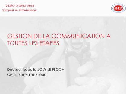 Gestion de la communication à toutes les étapes en cas de perforation colique Gestion de la communication à toutes les étapes en cas de perforation colique