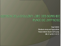 Gestion de la douleur lors des soins   Hypnose
