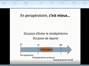 Gestion d'une plaie biliaire découverte en peropératoire Gestion d'une plaie biliaire découverte en peropératoire