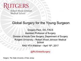 Global Surgery for the Young Surgeon Global Surgery for the Young Surgeon