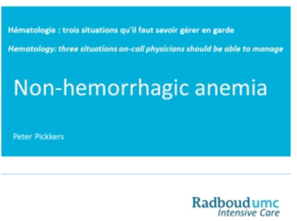 Hématologie trois situations qu'il faut savoir gérer en garde - Anémies non hémorragiques - 2015 Hématologie trois situations qu'il faut savoir gérer en garde - Anémies non hémorragiques - 2015