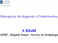 hémoptysie du diagnostic à l'embolisation hémoptysie du diagnostic à l'embolisation