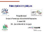 Hémoptysies iatrogéniques