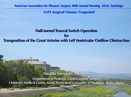 Half-turned Truncal Switch for TGA with LVOTO