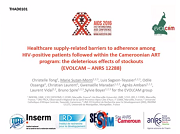 Healthcare supply-related barriers to adherence among HIV-positive patients followed within the Cameroonian antiretroviral treatment program: the deleterious effect of stock outs Healthcare supply-related barriers to adherence among HIV-positive patients followed within the Cameroonian antiretroviral treatment program: the deleterious effect of stock outs
