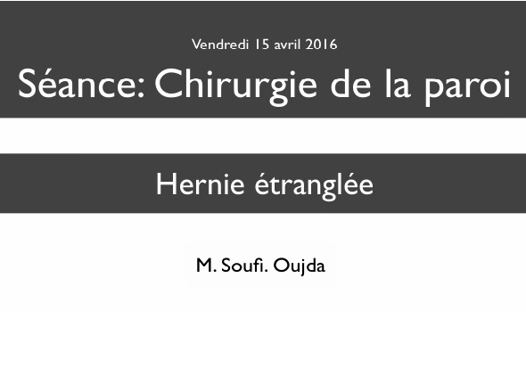 Hernie étranglée: prothèse ou raphie? Hernie étranglée: prothèse ou raphie?