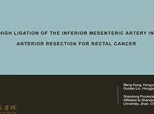 High ligation of the inferior mesenteric artery in anterior resection for rectal cancer High ligation of the inferior mesenteric artery in anterior resection for rectal cancer
