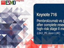 Highlights on pembrolizumab in fully resected high-risk stage II melanoma: KEYNOTE-716 study Highlights on pembrolizumab in fully resected high-risk stage II melanoma: KEYNOTE-716 study